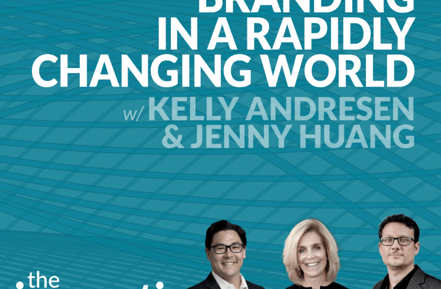 #36: Branding in a Rapidly Changing World with Kelly Andresen&hellip;