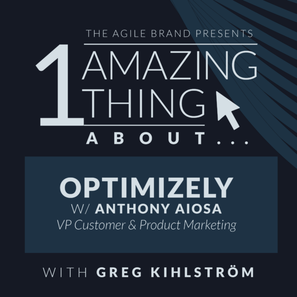 One Amazing Thing with Anthony Aiosa from Optimizely