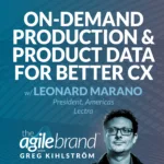Leonard Marano on The Agile Brand