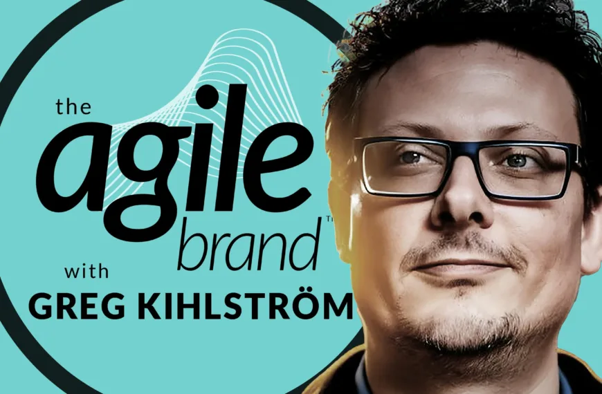 The Agile Brand with Greg Kihlström