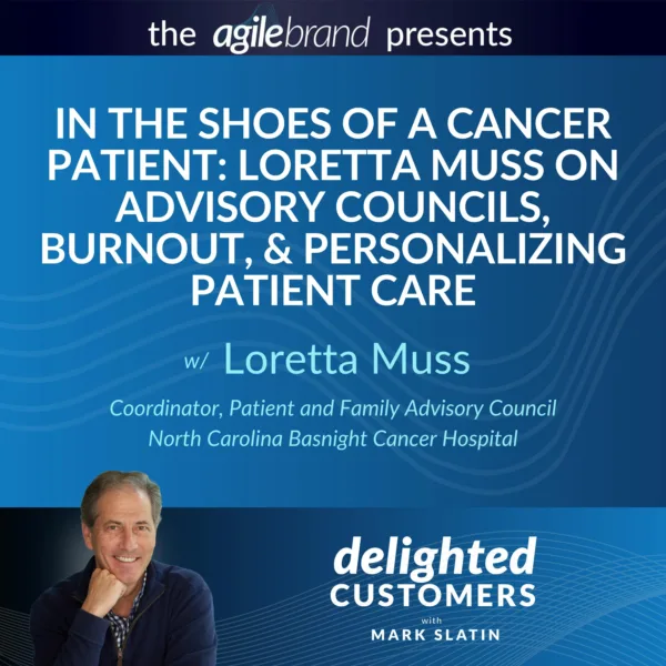 #105 In the Shoes of a Cancer Patient: Loretta Muss on Advisory Councils, Burnout, and Personalizing Patient Care