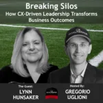Breaking Silos: How CX-Driven Leadership Transforms Business Outcomes