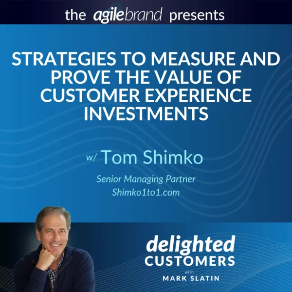 #109 Strategies to Measure and Prove the Value of Customer Experience Investments