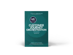 The Agile Brand Guide®: Customer Journey Orchestration