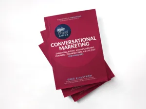 The Agile Brand Guide®: Conversational Marketing