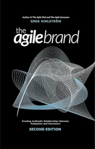 The Agile Brand by Greg Kihlström