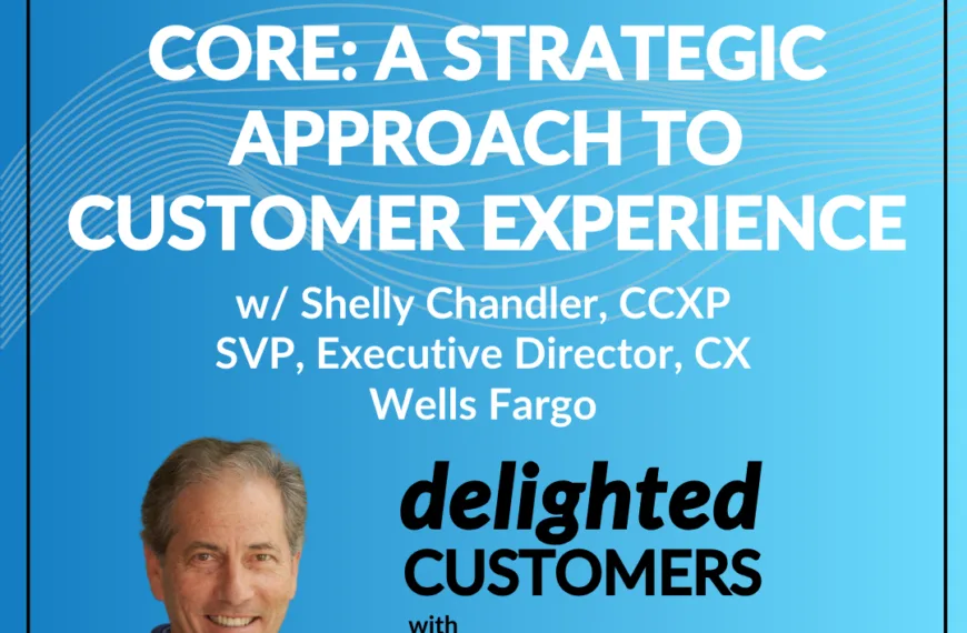 #128 Navigating the Power Core: A Strategic Approach to Customer Experience