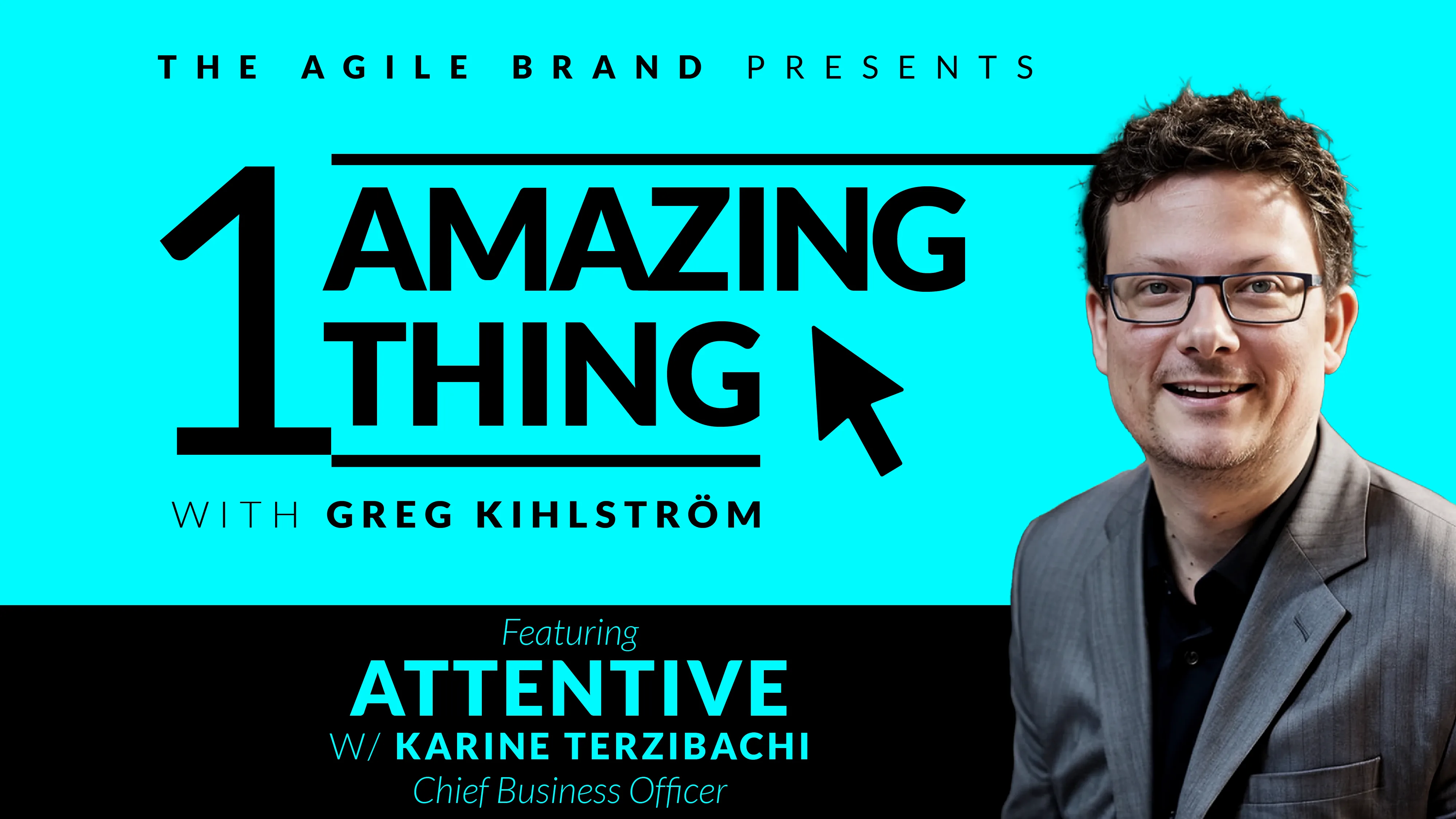 One Amazing Thing About Attentive with Karine Terzibachi
