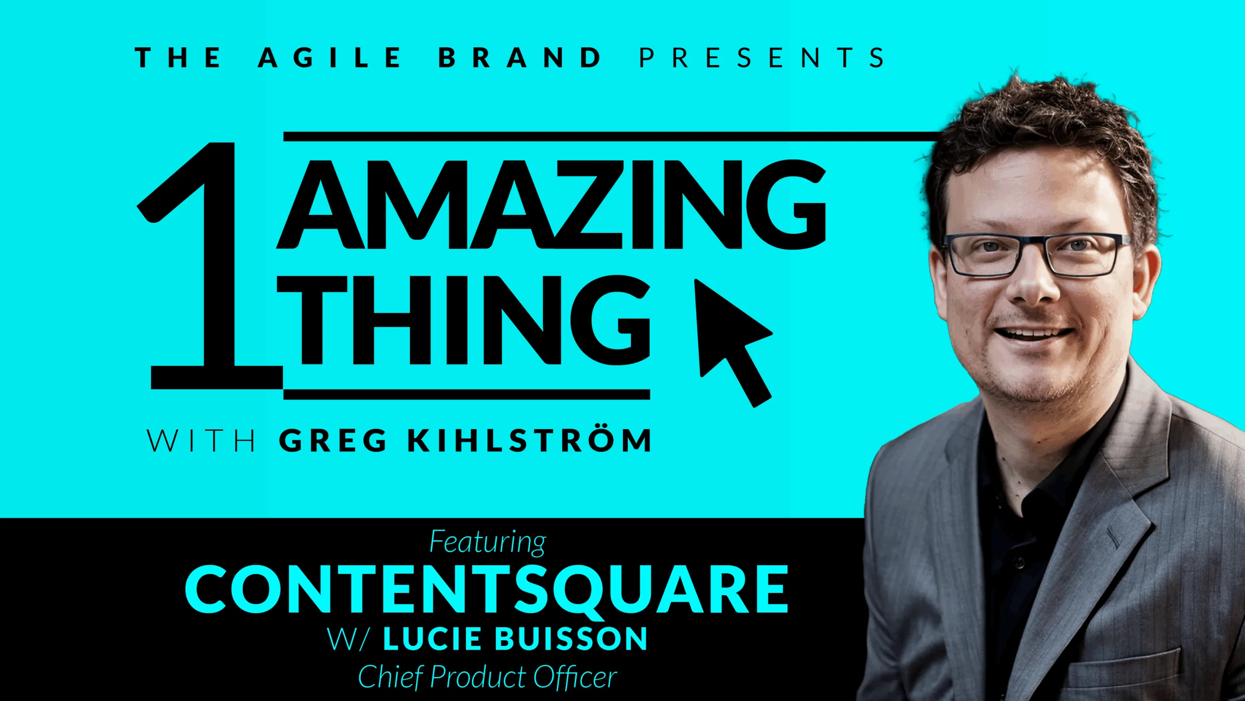 34 One Amazing Thing About Contentsquare with Lucie Buisson The