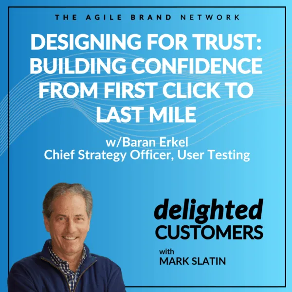 #141 Designing for Trust: Building Confidence from First Click to Last Mile