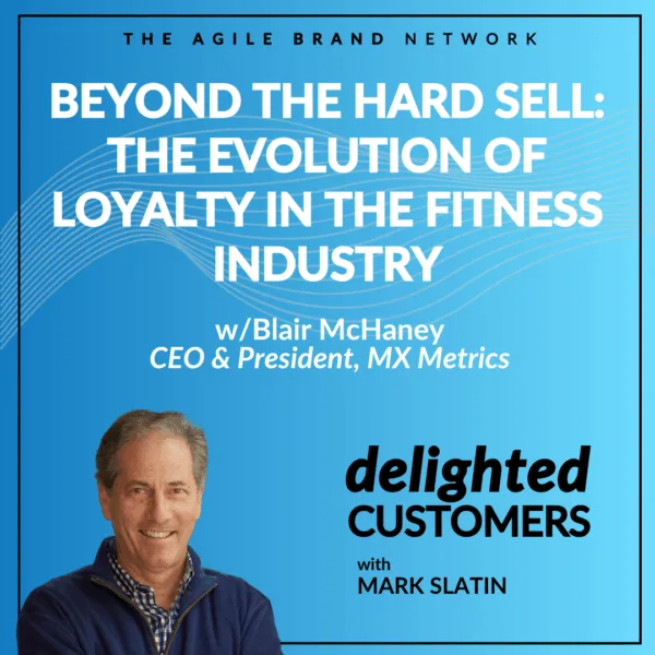 #145 Beyond the Hard Sell: The Evolution of Loyalty in the Fitness Industry