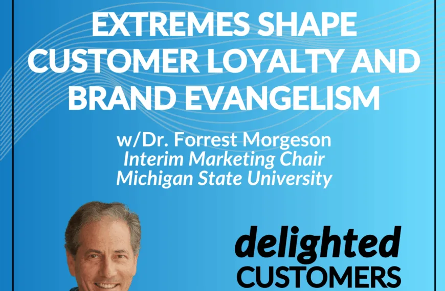 #154 How Political Extremes Shape Customer Loyalty and Brand Evangelism