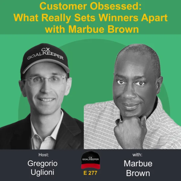Customer Obsessed: What Really Sets Winners Apart with Marbue Brown