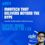 #847: Acquia CMO Jennifer Griffin Smith on MarTech that delivers beyond the hype