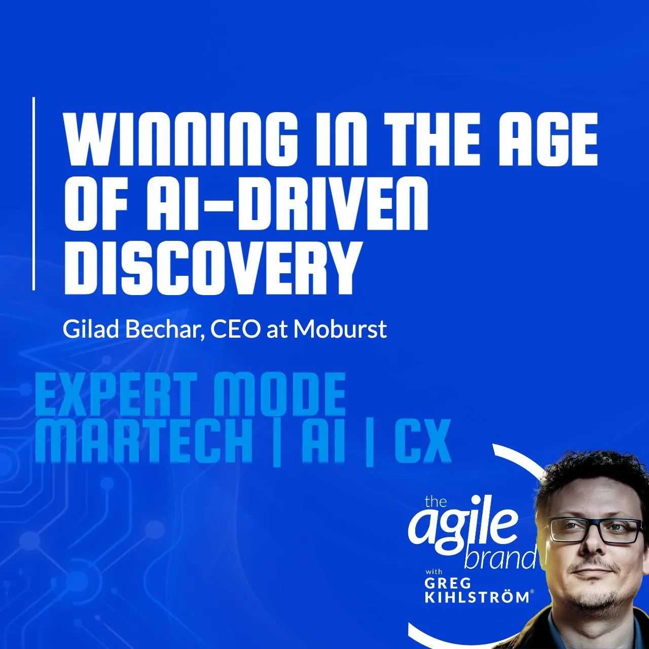 Moburst CEO Gilad Bechar on winning in the age of AI-driven discovery