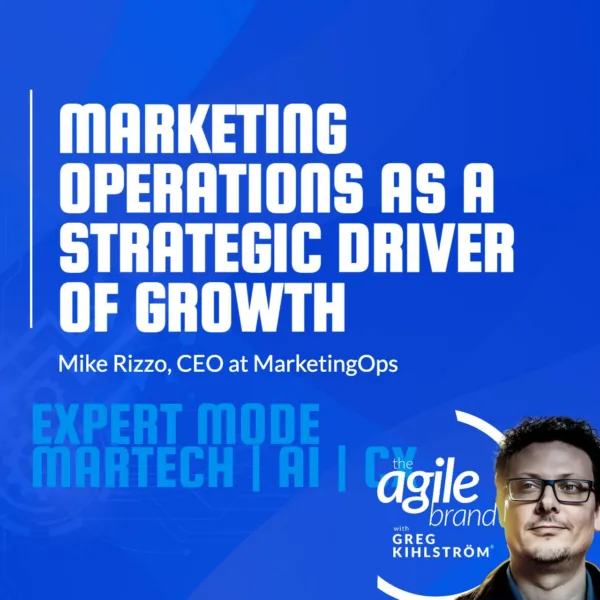 MarketingOps CEO Mike Rizzo on Marketing Operations as a strategic driver of growth