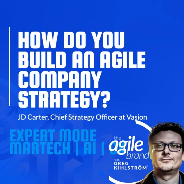 Vasion Chief Strategy Officer JD Carter on Building a responsive brand