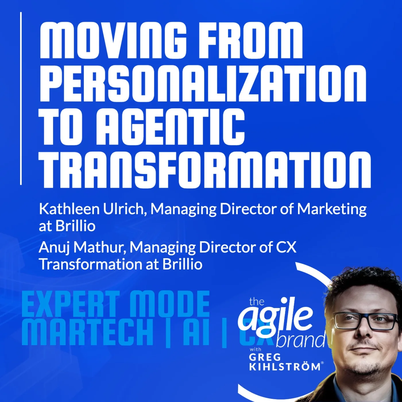 Brillio's Kathleen Ulrich and Anuj Mathur on moving from personalization to agentic transformation