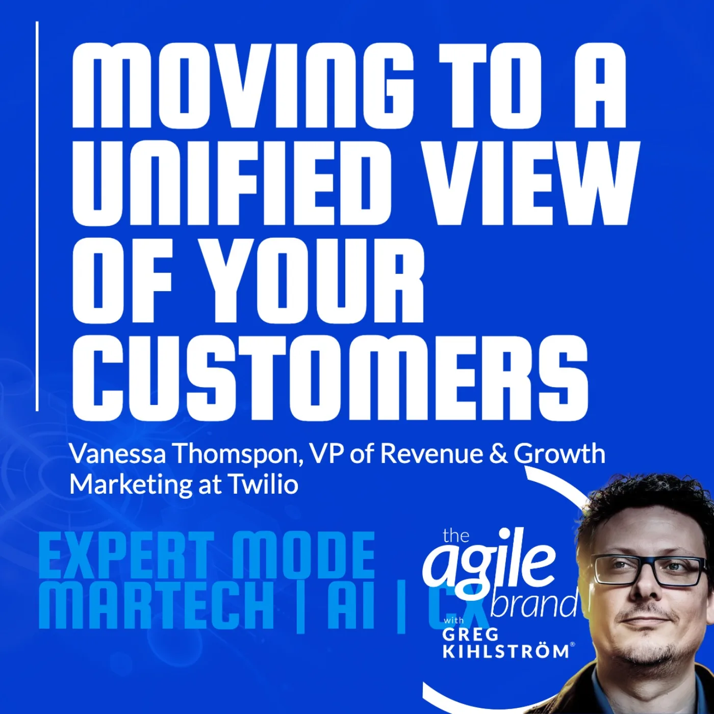 Twilio's Vanessa Thompson on moving to a unified view of your customers