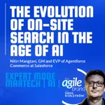 Salesforce’s Nitin Mangtani on how AI is evolving on-site search