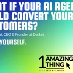 What if your AI agent could convert your best customers