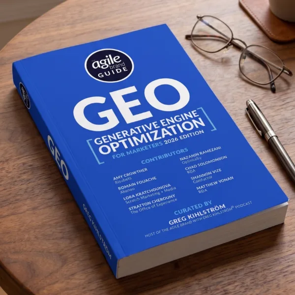 The Agile Brand Guide: Generative Engine Optimization