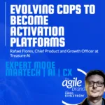 Treasure AI Chief Product and Growth Officer Rafael Flores on evolving CDPs to activation platforms