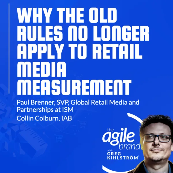 ISM’s Paul Brenner and IAB’s Collin Colburn on in-store retail&hellip;