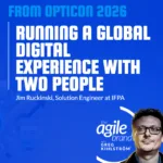 IFPA’s Jim Rucinski on running a global digital experience with two people: build reusable capability, not another thing to maintain