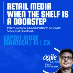 DoorDash’s Peter Giordano on retail media as full-funnel media: awareness to doorstep in 30 minutes