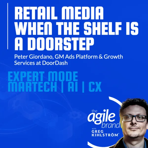 DoorDash’s Peter Giordano on retail media as full-funnel media: awareness to doorstep in 30 minutes