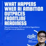 Salesforce’s Taksina Eammano on AI ambition vs. frontline readiness: go-live is day one for the technician