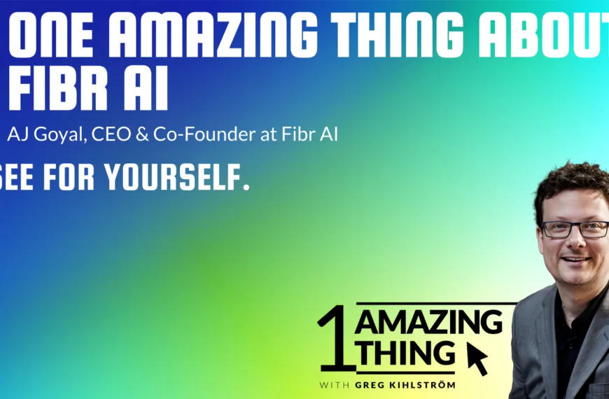 One Amazing Thing About Fibr AI with AJ Ankur