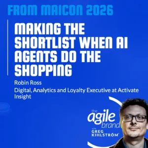 From MAICON: Robin Ross on making the shortlist when AI agents do the shopping