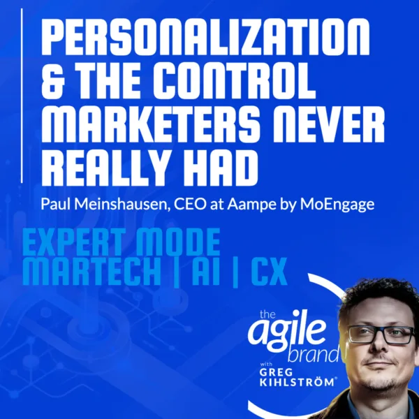 Aampe CEO Paul Meinshausen on the control marketers never had:&hellip;
