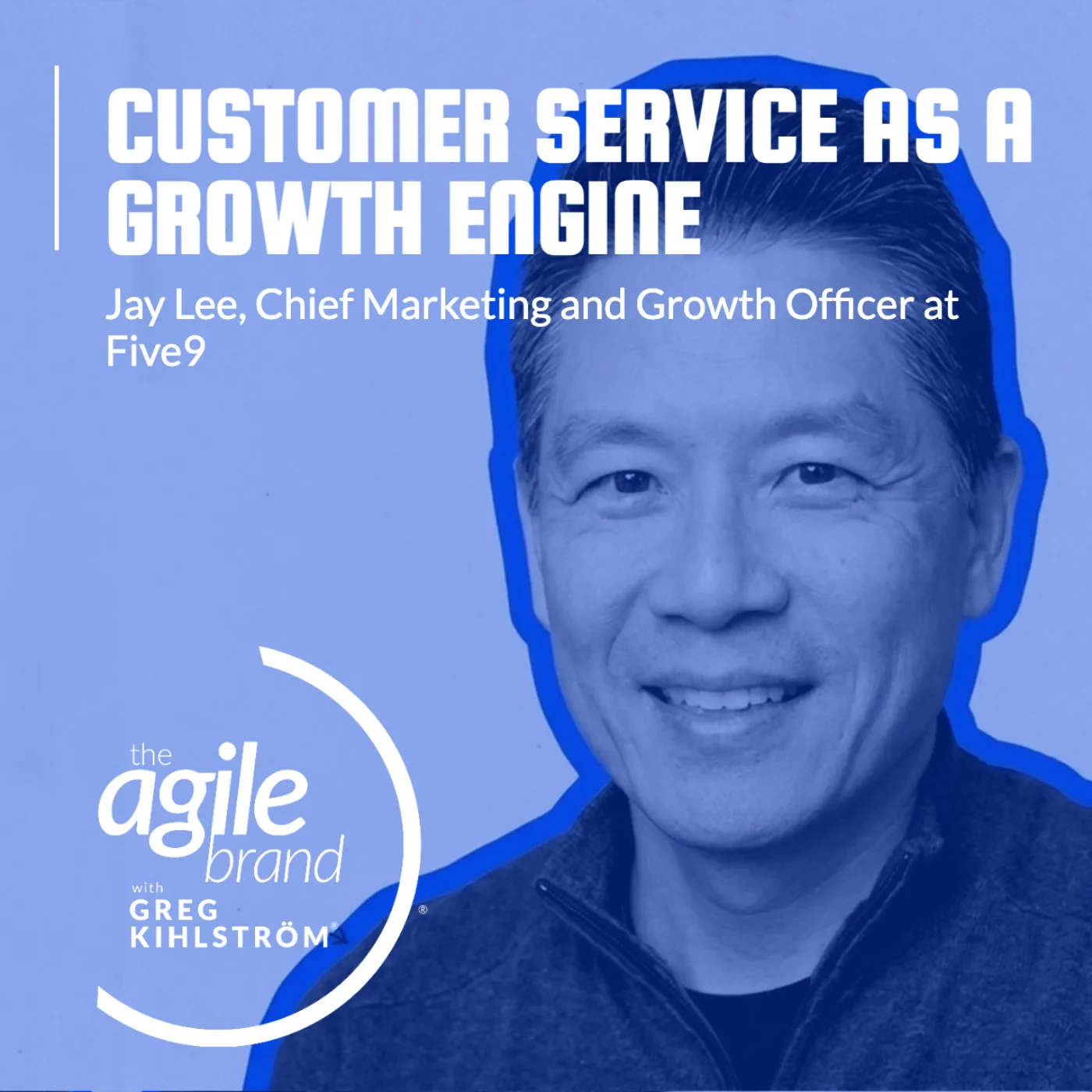 Five9 Chief Marketing and Growth Officer Jay Lee on service&hellip;