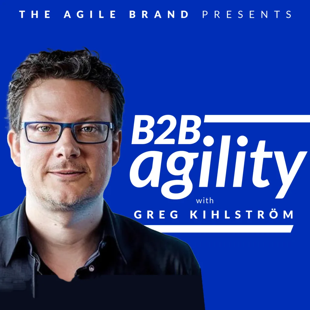 B2B Agility with Greg Kihlström