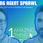 One Amazing Thing About Dataiku Agent Management with Jed Dougherty