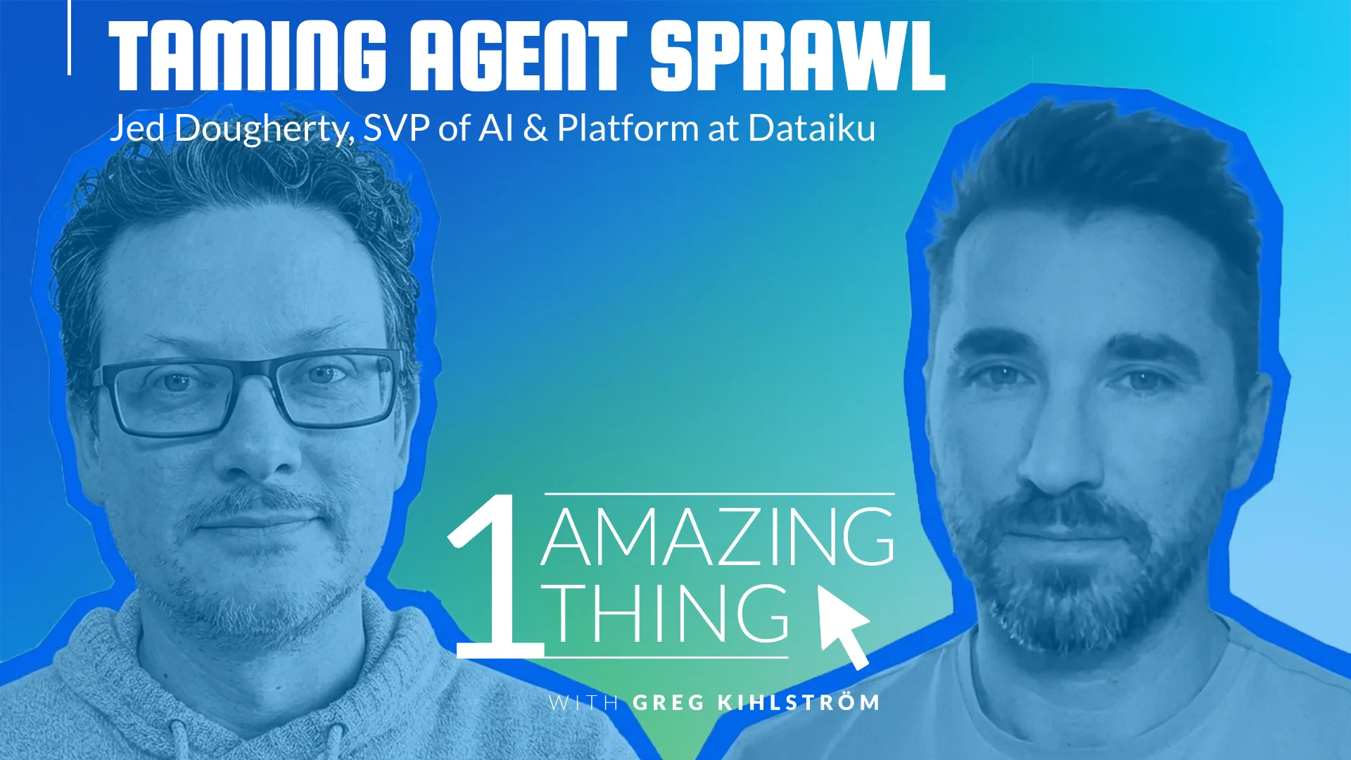 One Amazing Thing About Dataiku Agent Management with Jed Dougherty
